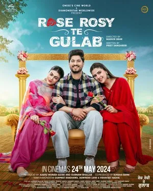 Rose Rosy Te Gulab 2024 Punjabi WEB-DL | Dubbed Hindi Movie