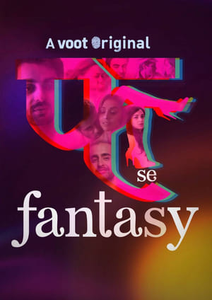 Fuh se Fantasy (2019) UNRATED Web Series HDRip | Dubbed Hindi Movie [Episode 1-4]
